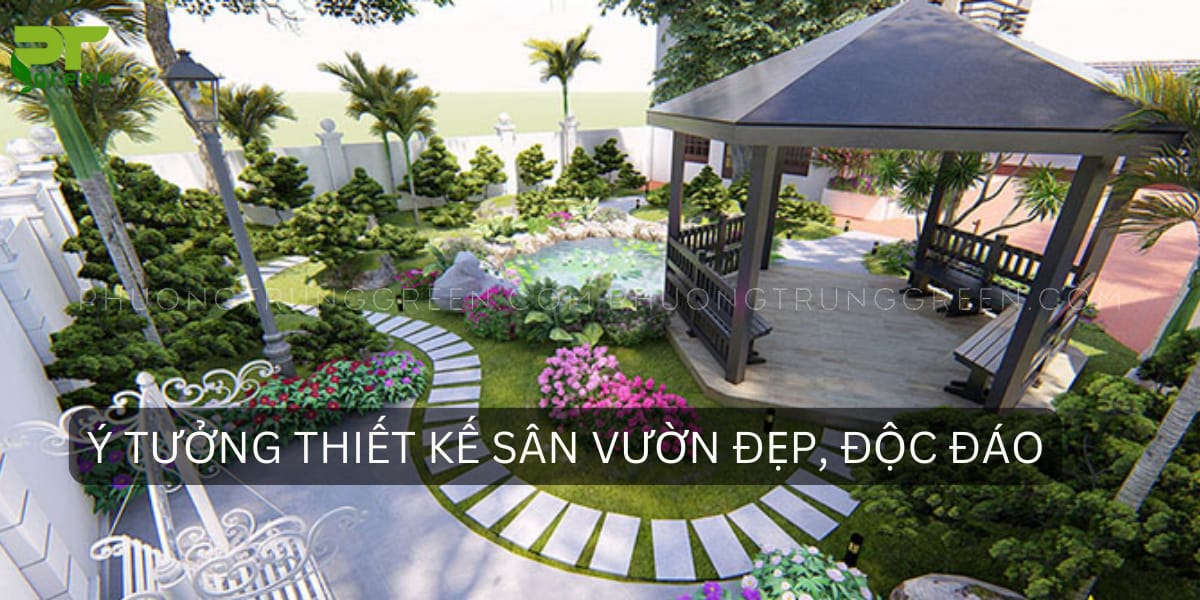 Ý tưởng thiết kế sân vườn đẹp, độc đáo