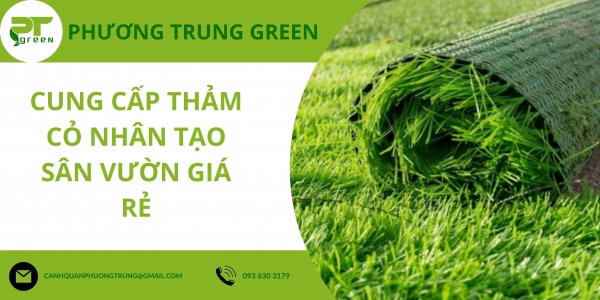 Cung Cấp Thảm Cỏ Nhân Tạo Sân Vườn Giá Rẻ